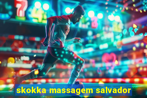 skokka massagem salvador